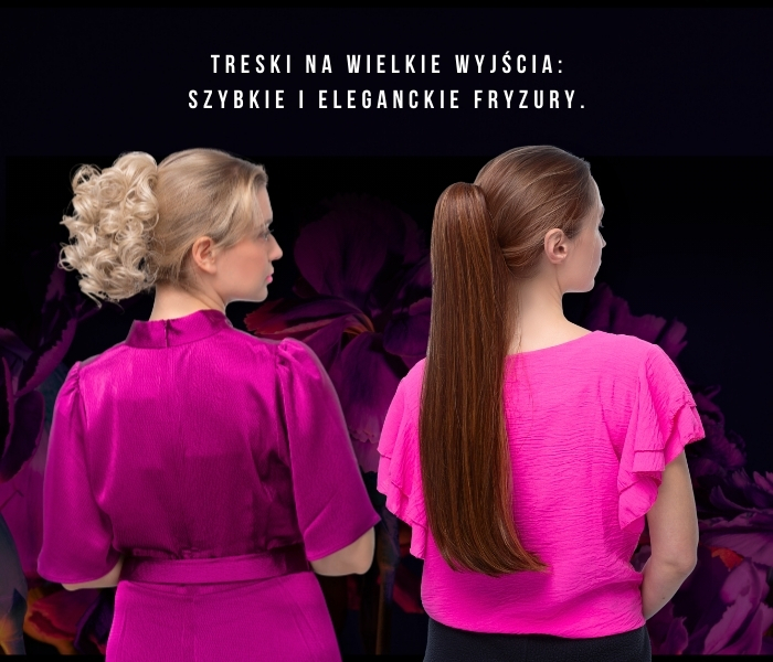 Treski na wielkie wyjścia: szybkie i eleganckie fryzury.